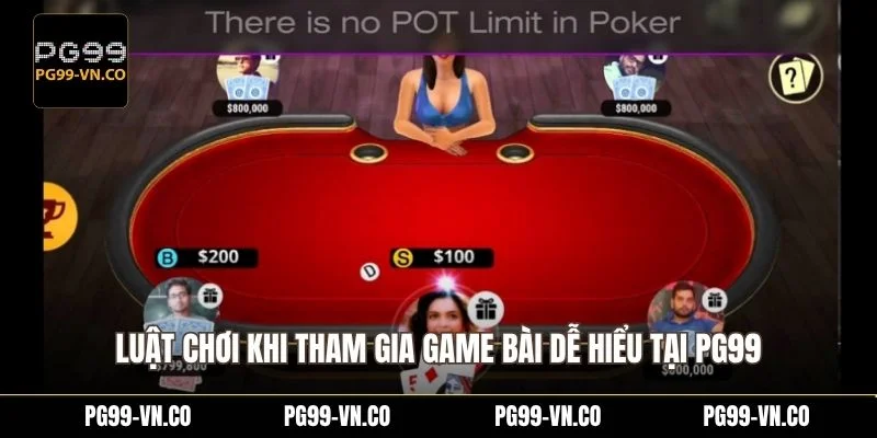 Luật chơi khi tham gia game bài dễ hiểu tại PG99