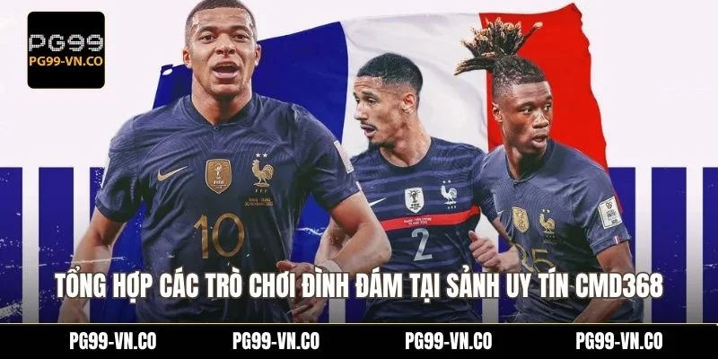 Tổng hợp các trò chơi đình đám tại sảnh uy tín CMD368